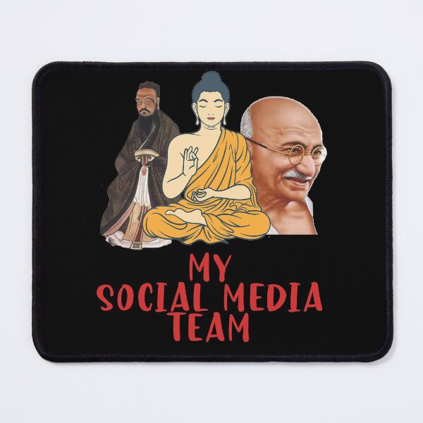 Item preview, My Social Media Team, Buddha, Confucius, Gandhi designed and sold by ThommyBLN.