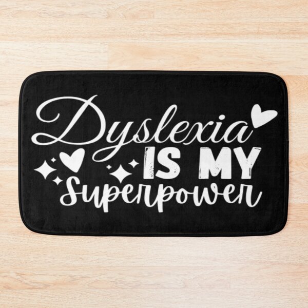 Item preview, Dyslexia is MY Superpower designed and sold by BEyourself be.