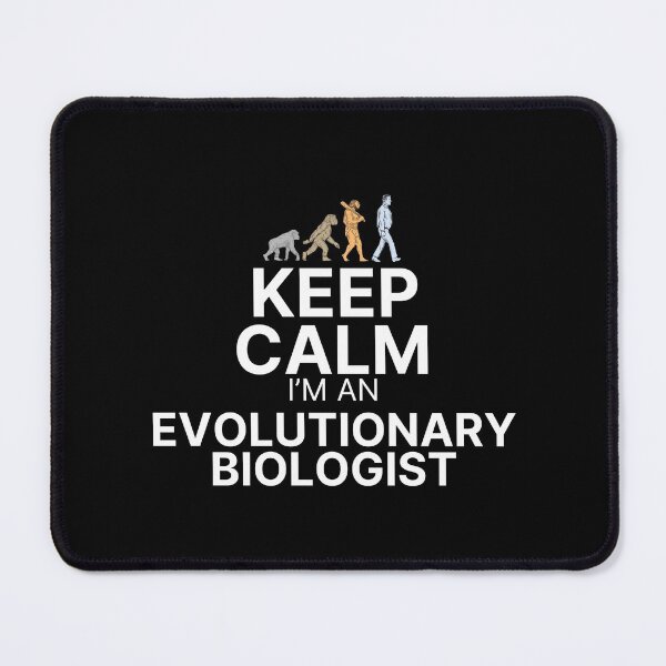 Item preview, Keep Calm I’m an Evolutionary Biologist designed and sold by HROC.