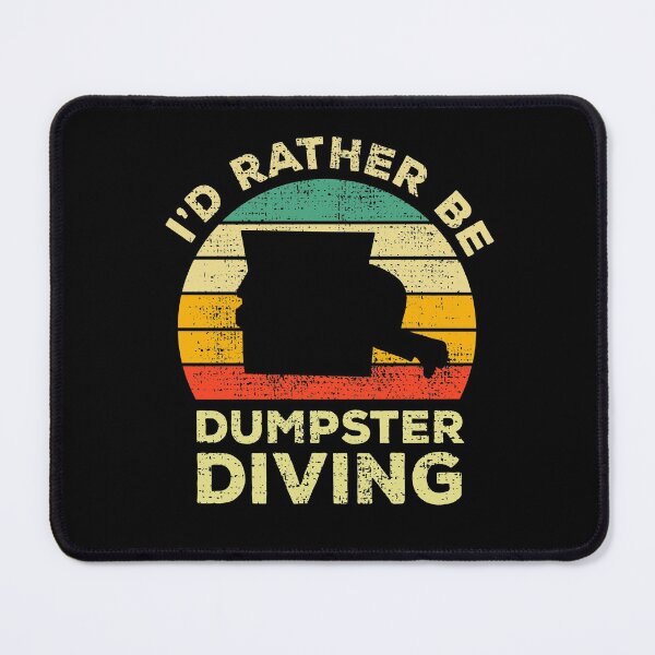 Item preview, I’d Rather Be Dumpster Diving Vintage Gift For Dumpster Divers designed and sold by JokeGysen.