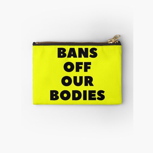Item preview, bans off our bodies designed and sold by thundercandy.