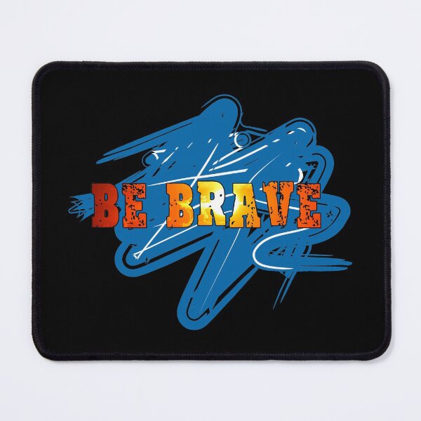 Item preview, Be brave designed and sold by Sinmara12.