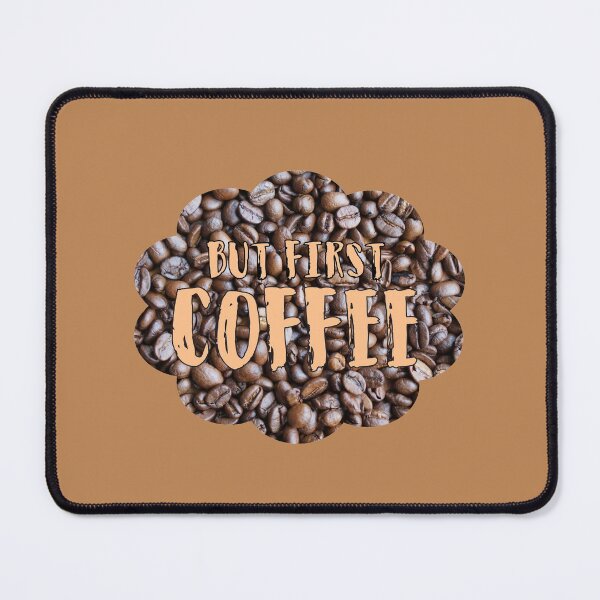 Item preview, But first.. Coffee designed and sold by Sinmara12.
