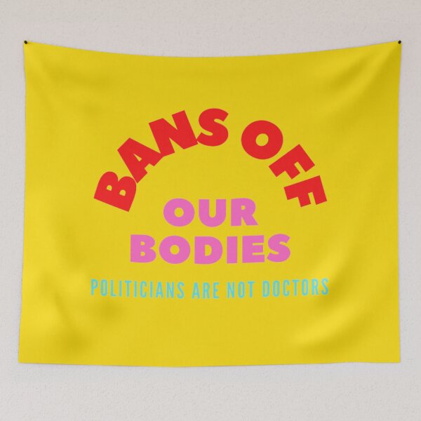 Item preview, bans off our bodies designed and sold by thundercandy.