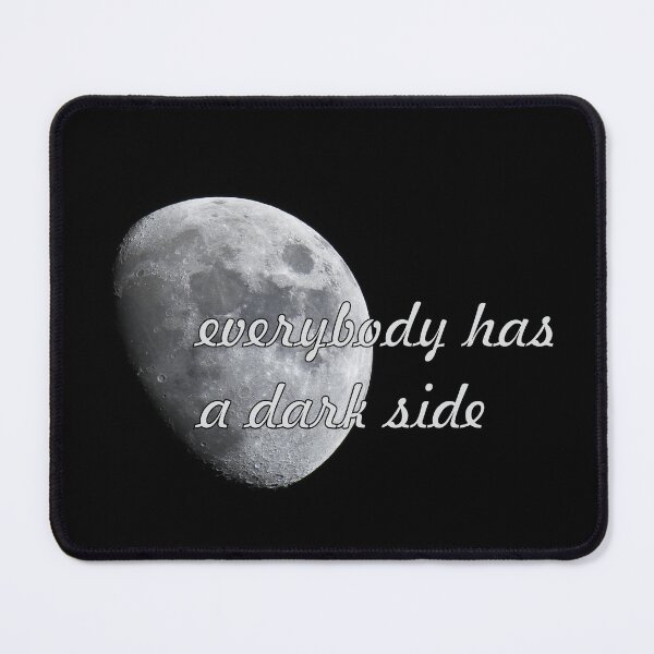 Item preview, Everybody has a dark side designed and sold by Sinmara12.