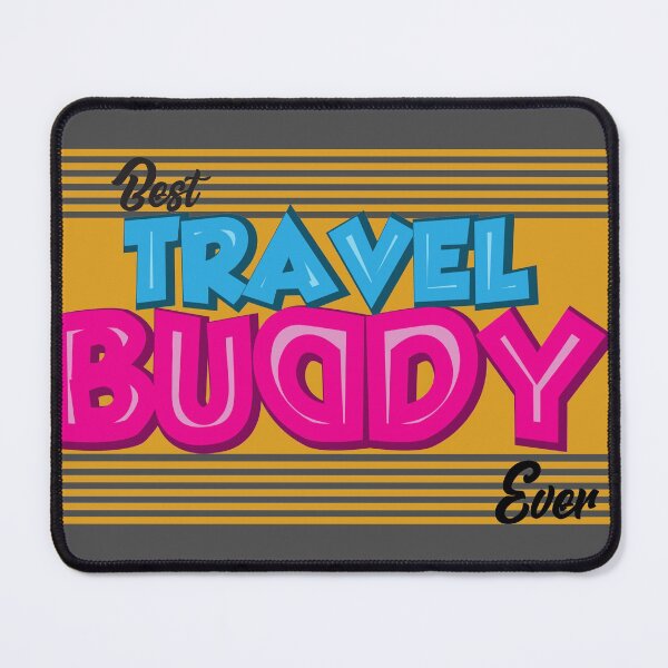 Item preview, Best Travel Buddy Ever - Funny designed and sold by kasunspot.
