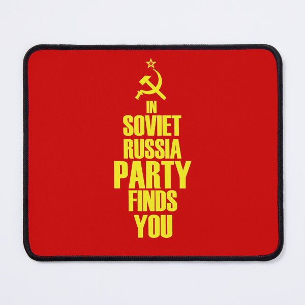 Item preview, In Soviet Russia Party Finds You designed and sold by TravelScientist.