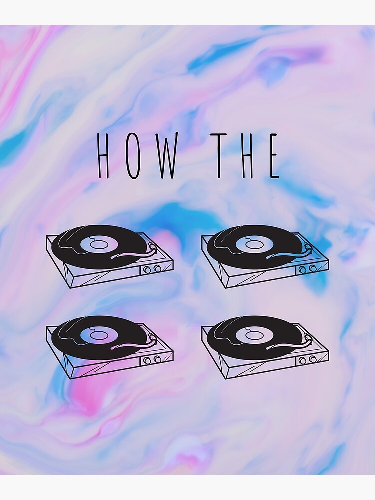 "How the turntables (How the tables have turned)" Poster for Sale by