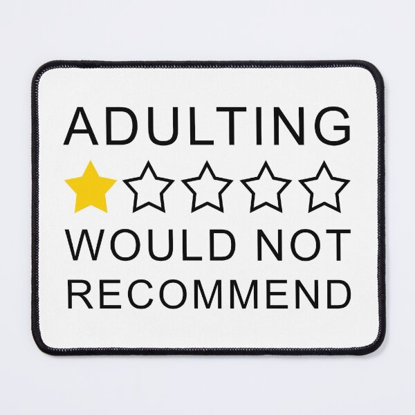 Item preview, Adulting  Would Not Recommend, Funny designed and sold by The-Fantasy.
