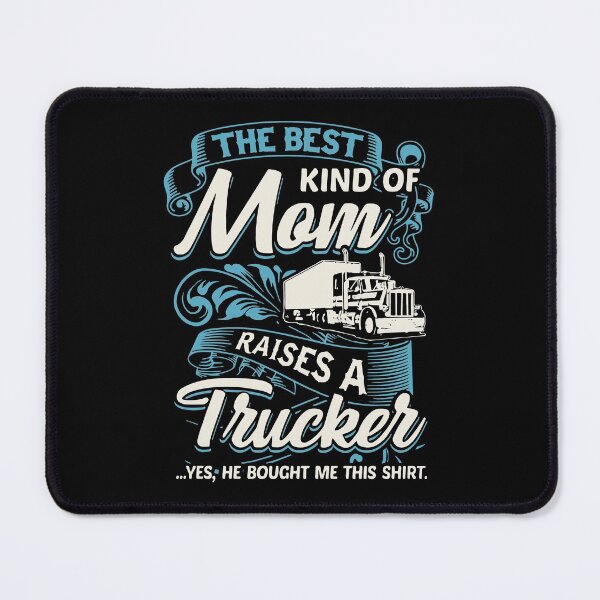 Item preview, the best knid of mom raises a trucker designed and sold by sonsonsonnga.