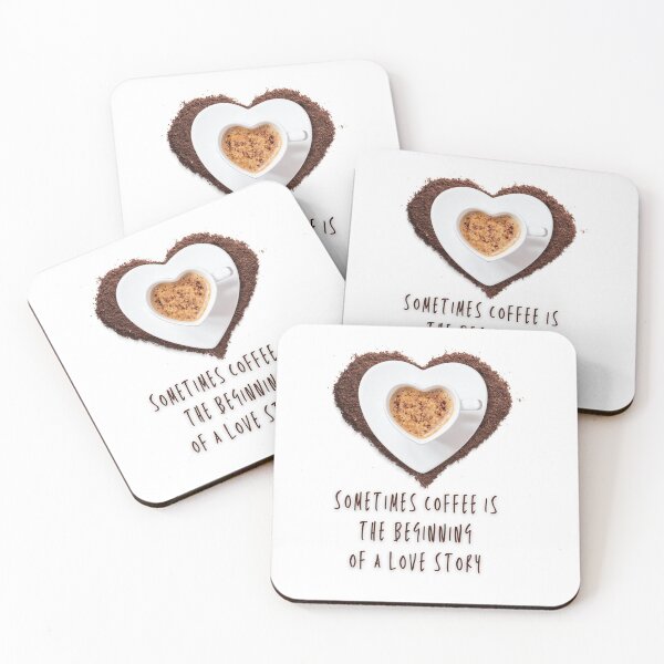 Item preview, Sometimes Coffee is the beginning of a love story designed and sold by Lorets-Designs.