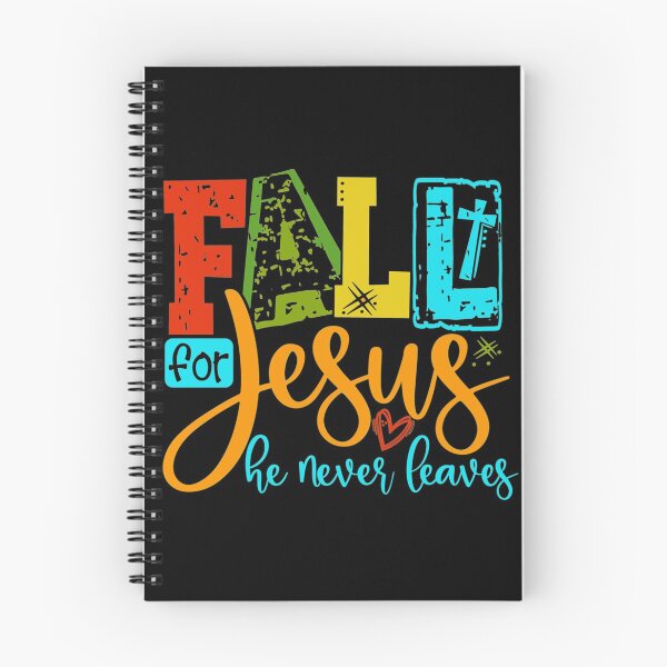 Item preview, Fall For Jesus He Never Leaves Fall Season Christian designed and sold by bosgrmarjopp95.