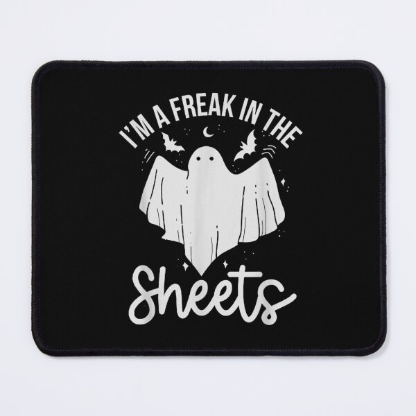 Item preview, Halloween Im A Freak In the Sheets designed and sold by bosgrmarjopp95.