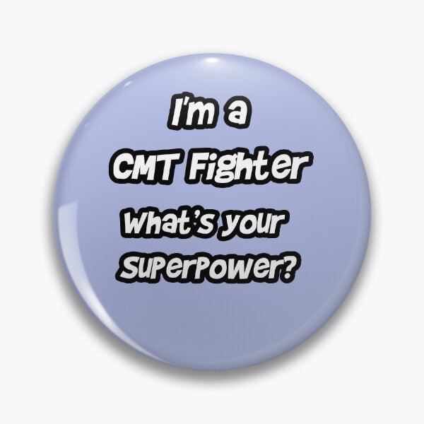 Item preview, I Fight Charcot Marie Tooth What's Your Superpower Charcot Marie Tooth Disease, CMT Warriors Gift Idea  designed and sold by tawscolors.