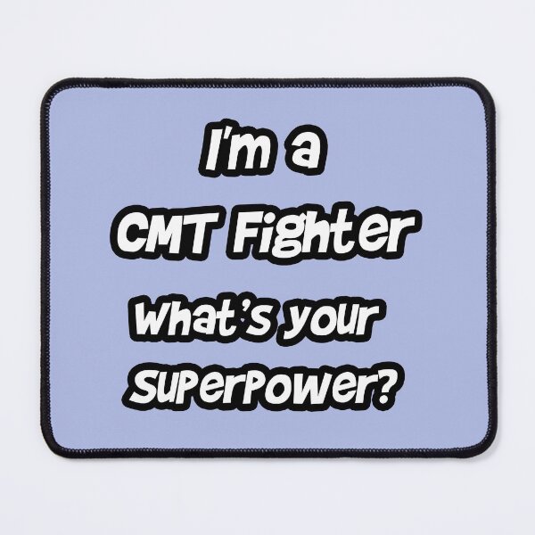 Item preview, I Fight Charcot Marie Tooth What's Your Superpower Charcot Marie Tooth Disease, CMT Warriors Gift Idea  designed and sold by tawscolors.