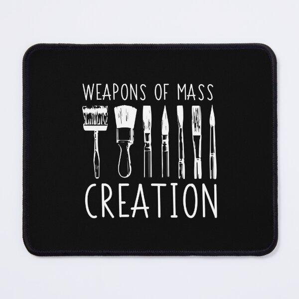 Item preview, Weapons Of Mass Creation Funny Art Supply designed and sold by ferminfarflu.