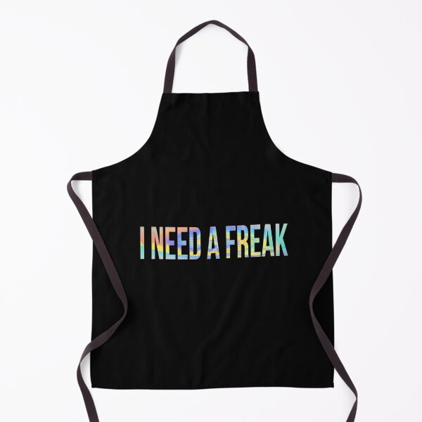 Item preview, I Need A Freak Funny designed and sold by bosgrmarjopp95.