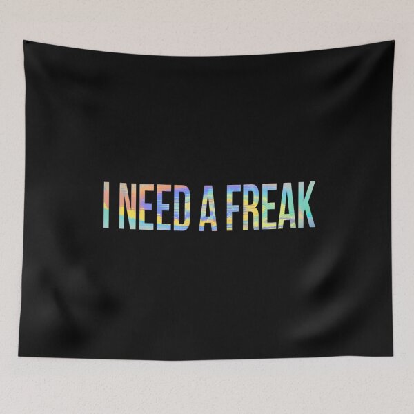 Item preview, I Need A Freak Funny designed and sold by bosgrmarjopp95.