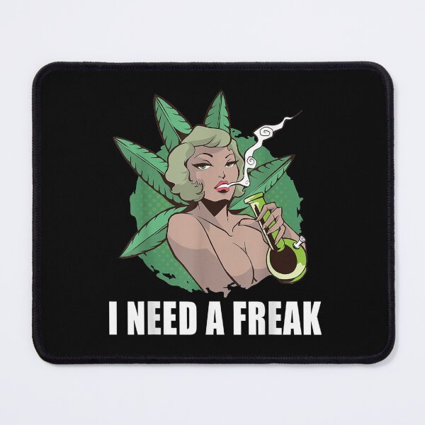 Item preview, I Need A Freak girl designed and sold by bosgrmarjopp95.