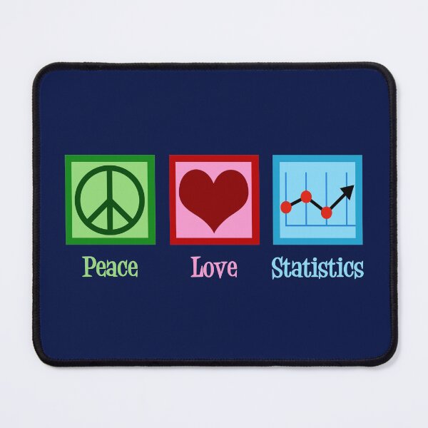Item preview, Peace Love Statistics designed and sold by Epic Love Designs.