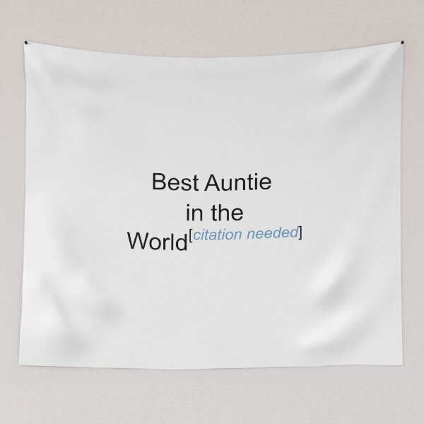 Item preview, Best Auntie in the World - Citation Needed! designed and sold by lyricalshirts.