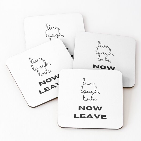 Item preview, Live, laugh, love, now leave designed and sold by Creatoe.