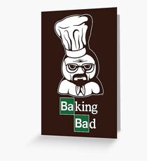 Baking Bad Greeting Card