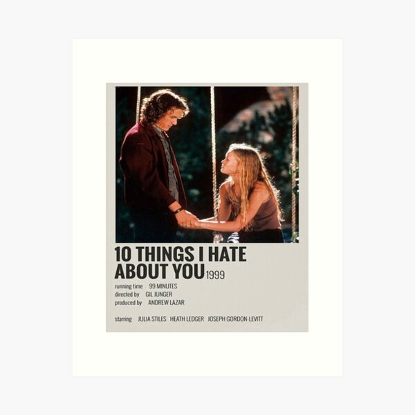 10 Things I Hate About You Art Prints for Sale