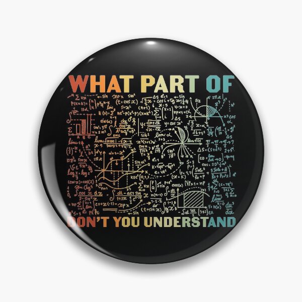 Item preview, What Part Of Math Dont You Understand? designed and sold by GeeHanz.