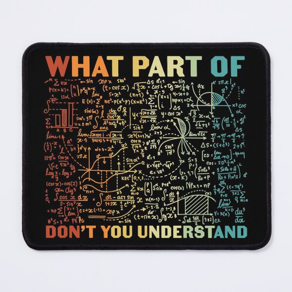 Item preview, What Part Of Math Dont You Understand? designed and sold by GeeHanz.