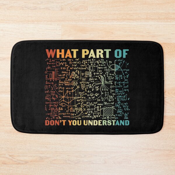 Item preview, What Part Of Math Dont You Understand? designed and sold by GeeHanz.