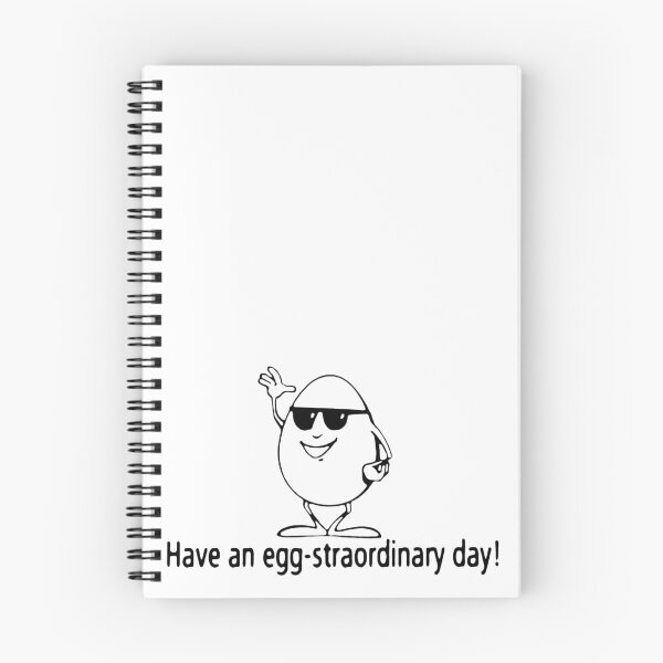 Item preview, Have an Egg-Straordinary Day designed and sold by Ratch2929.