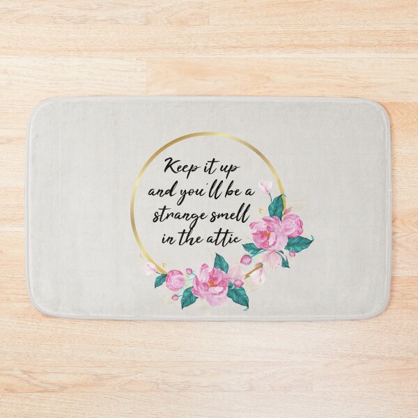 Item preview, Keep it up and You'll be a Strange Smell in the Attic designed and sold by kindxinn.
