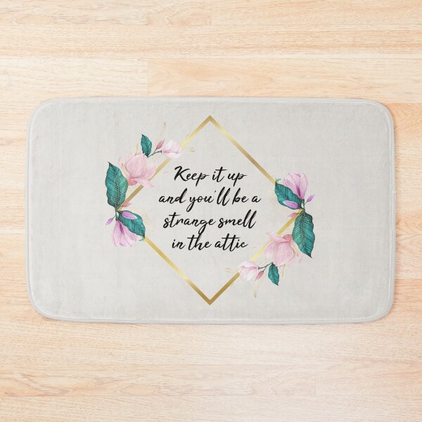 Item preview, Keep it up and You'll be a Strange Smell in the Attic designed and sold by kindxinn.