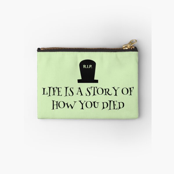Item preview, Life is a story of how you died designed and sold by Dead-Moroz.