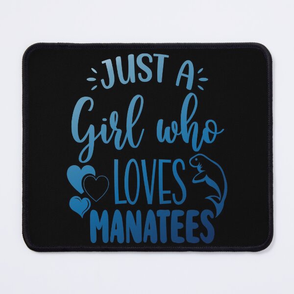 Item preview, Just A Girl Who Loves Manatees designed and sold by AmethystMurad.