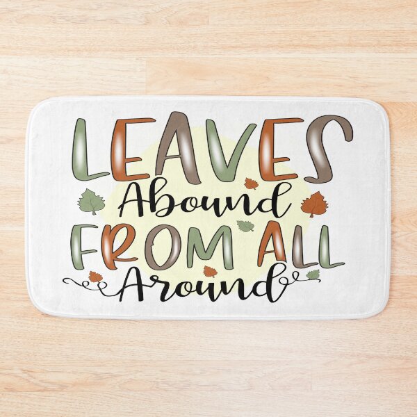 Item preview, Leaves Abound From All Around - Fall Colors and Positive Thoughts designed and sold by davidmurtagh.