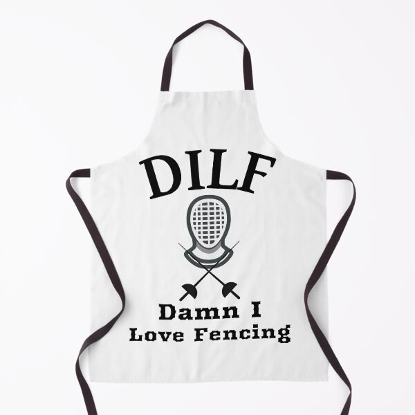 Item preview, DILF Damn I Love Fencing designed and sold by SewnMemories.