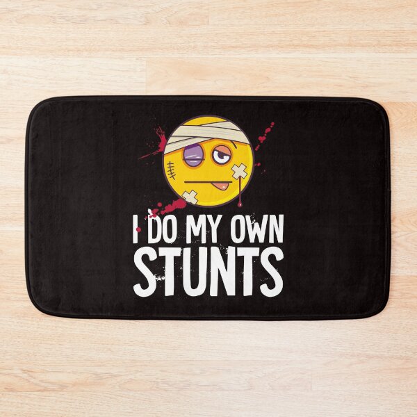 Item preview, i do my own stunts designed and sold by justplainwords.