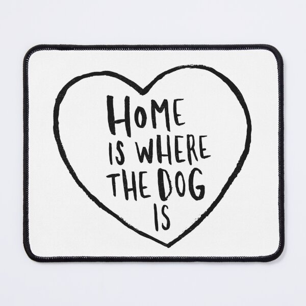 Item preview, Home Is Where The Dog Is designed and sold by Me And The Moon.