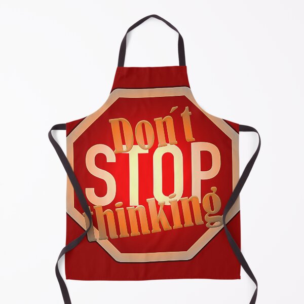 Item preview, DON´T STOP THINKING designed and sold by Klementsen.