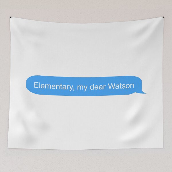 Item preview, elementary my dear Watson imessage designed and sold by Maple Design Studio.
