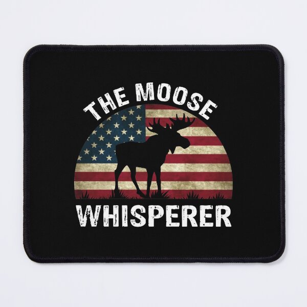 Item preview, The Moose Whisperer Funny Moose Lover Camper Gift designed and sold by Theobsessed01.