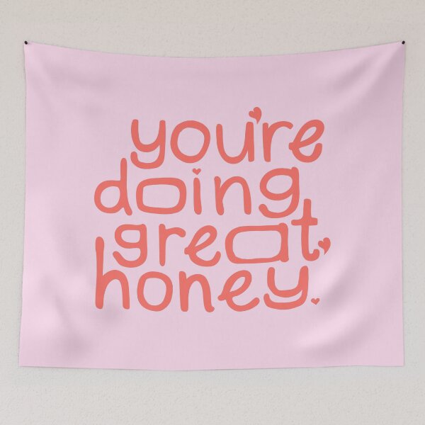 Item preview, You‘re Doing Great, Honey Groovy Quote In Pastel Pink+Coral Red designed and sold by acatalepsys.