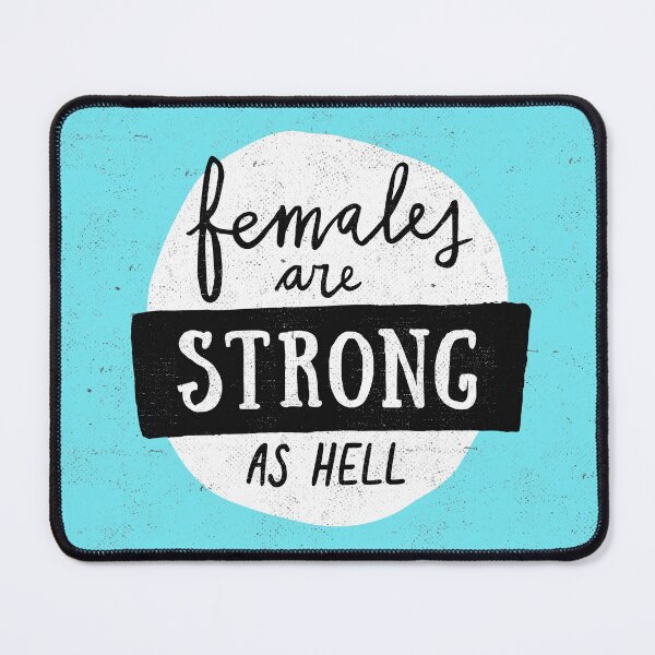 Item preview, Females Are Strong As Hell | Blue designed and sold by Me And The Moon.