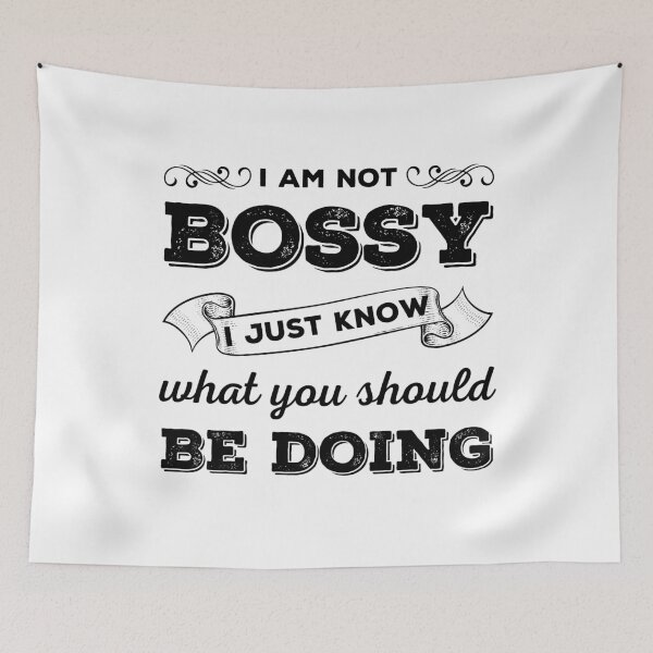 Item preview, I am not bossy I just know what you should be doing designed and sold by narilex.