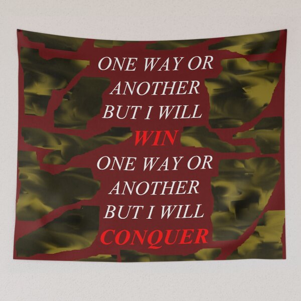 Item preview, One Way Or Another But I Will Win D68 designed and sold by SelfUpgrade.