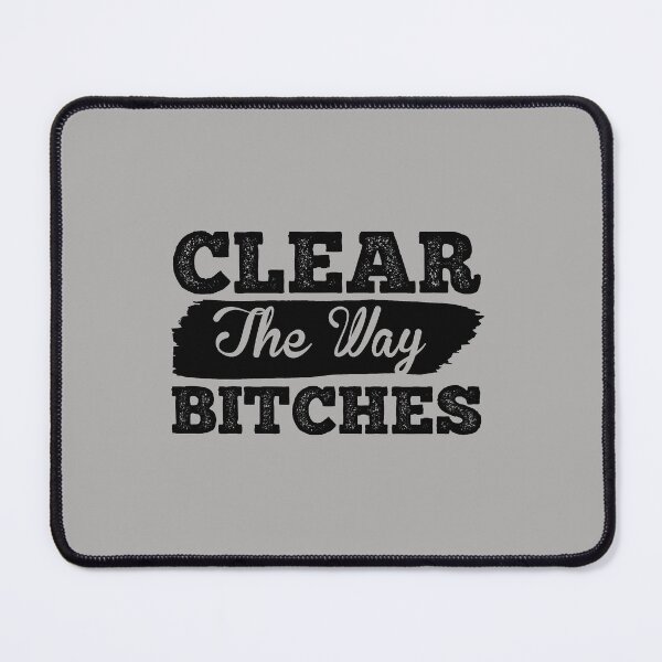 Clear my Way Mouse Pad