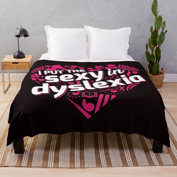 Item preview, i put the sexy in dyslexia designed and sold by justplainwords.