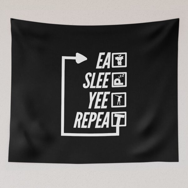 Item preview, Eat Sleep Yeet Repeat designed and sold by TheUnknown93.